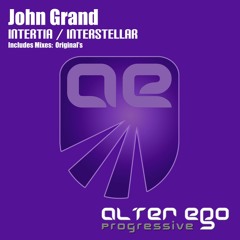 John Grand - Intertia (Original Mix) [Preview] | Alter Ego Progressive |