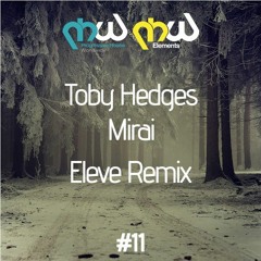 Toby Hedges - Mirai (Eleve Remix)