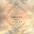 Sonder Your&#x20;Love Artwork