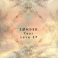 Sonder - Your Love