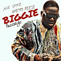 BIGGIE FREESTYLE ( AR - AB OBH #BIGGIEFREESTYLECHALLENGE ) - GHETTO REESE & ACE SPITZ