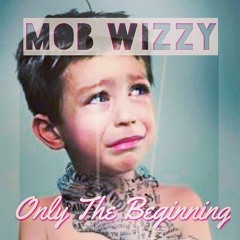 No Escape - MoB WizZy