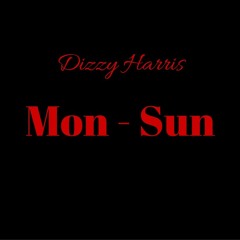 Dizzy Harris - Mon - Sun