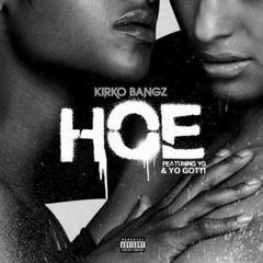 Kirko Bangz - Hoe (Remix)