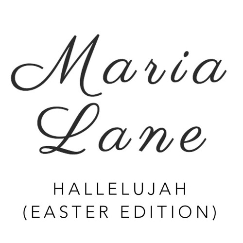 Hallelujah (Easter Edition) by Maria Lane Free Listening on SoundCloud