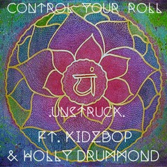 Unstruck (Ft.Kidzbop & Holly Drummond)