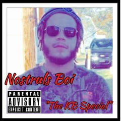 Nostruls Boi- The KB Special