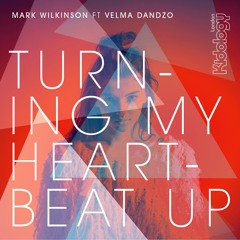 KIDOLOGY107 : Mark Wilkinson ft Velma Dandzo - Turning My Heartbeat Up (Original Mix)