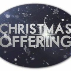 聖誕獻祭 Christmas Offering [粵語聖誕詩歌]