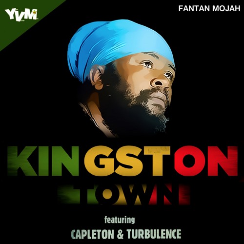 Fantan Mojah feat. Capleton & Turbulence - Kingston Town [Young Veterans 2015]
