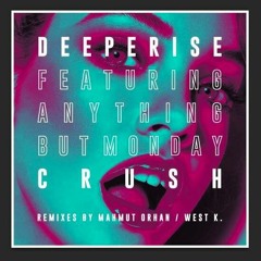 Deeperise Feat.Anything But Monday - Crush (Original Mix)