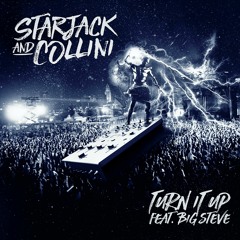 Starjack & Collini - Turn It Up ( BigRoom Mix )