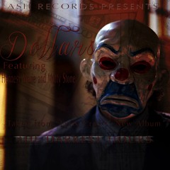 DOLLARS FEATURING HENNESY MARIE AND MUTTY STONE