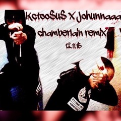 kctoo$u$ X johunnaaa - Chamberlain Remix