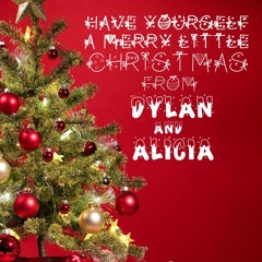 Have Yourself A Merry Little Christmas By Dylan & Alicia