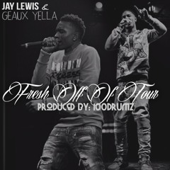 Jay Lewis X Geaux Yella-Fresh Off Of Tour