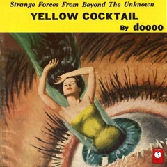 Yellow Cocktail 5 / Mixed By doooo