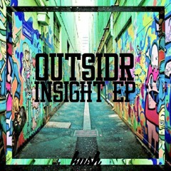 Outsidr - Illin'