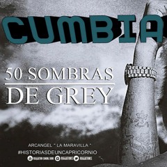 ARCANGEL - LAS 50 SOMBRAS DE GREY (BENNY DJ)