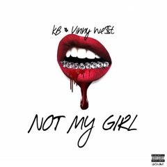 KB & Vinny We$t - Not My Girl Prod By. Moshuun