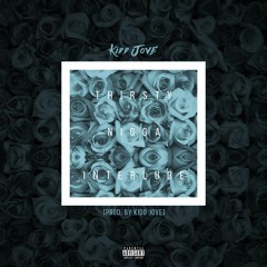 Thirsty Nigga Interlude [Prod. By 'Til Dec.]