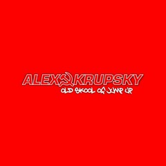 DJ Alex Krupsky - Old Skool Of Jump Up 2015