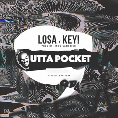 KEY! ft. LOSA - Outta Pocket (Steve Harvey) Prod. by Int'l Campaign