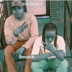 (Can't Be Touched)Bmonik Ft.The Dean-prod by dean