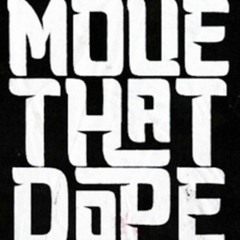 Move That Dope (J BOBS REWRK)