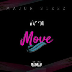 Way You Move (prod.Steez)