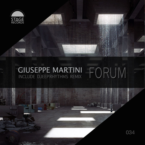 Giuseppe Martini - Forum (Djeep Rhythms Remix) Stage Records 2015