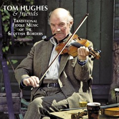 Tom Hughes & Friends: Redeside Hornpipe