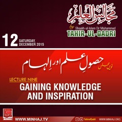 Majalis-ul-ilm (Lecture 9) Husool-e-ilm aur ilham - by Shaykh-ul-Islam Dr Muhammad Tahir-ul-Qadri
