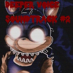 FNaF 2 - Haunted [Deeper Voice]