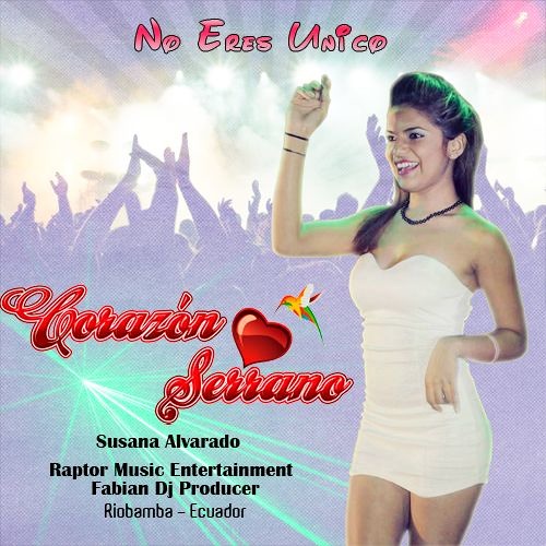 No Eres Unico - Corazon Serrano 2016