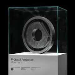Protocol Acapellas Vol. 1 // OUT NOW