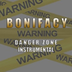 Bonifacy - Danger Zone (Instrumental)