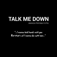 Troye Sivan - TALK ME DOWN (Blue Neighbourhood Part 3/3) Cover