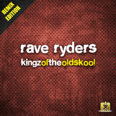 Rave Ryders - Kingz Of The Oldskool (Max R. Remix Edit) [RGMusic Records]