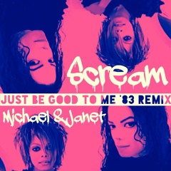 Michael & Janet - Scream (Just Be Good To Me '83 Remix)  @InitialTalk