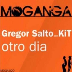 Otro Dia (original Mix) - Gregor Salto And Kit