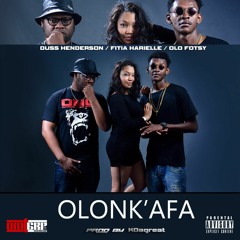 Olonk'afa - Duss Henderson X Fitia Harielle X Olo fotsy (OMG)