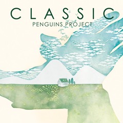 PENGUINS PROJECT feat.GUMI「river」