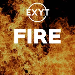 Exyt - Fire (Original Mix)