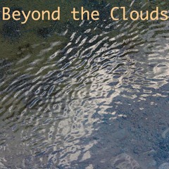 Beyond The Clouds