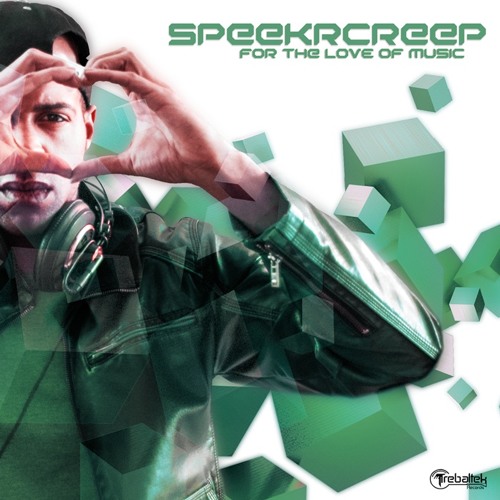Speekrcreep - For The Love Of Music (OriginalMix) OutNow
