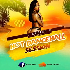 DJ LAYLEE-K Hot Dancehall Session. [2K15]