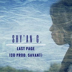 Last Page (Prod. by Shy'an G X Savant)
