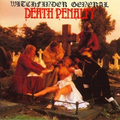 Witchfinder General - Death Penalty 1982