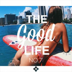 Sensual Musique presents: The Good Life Chapter VII
